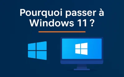 Pourquoi Passer à Windows 11 après la Fin de Windows 10 ?
